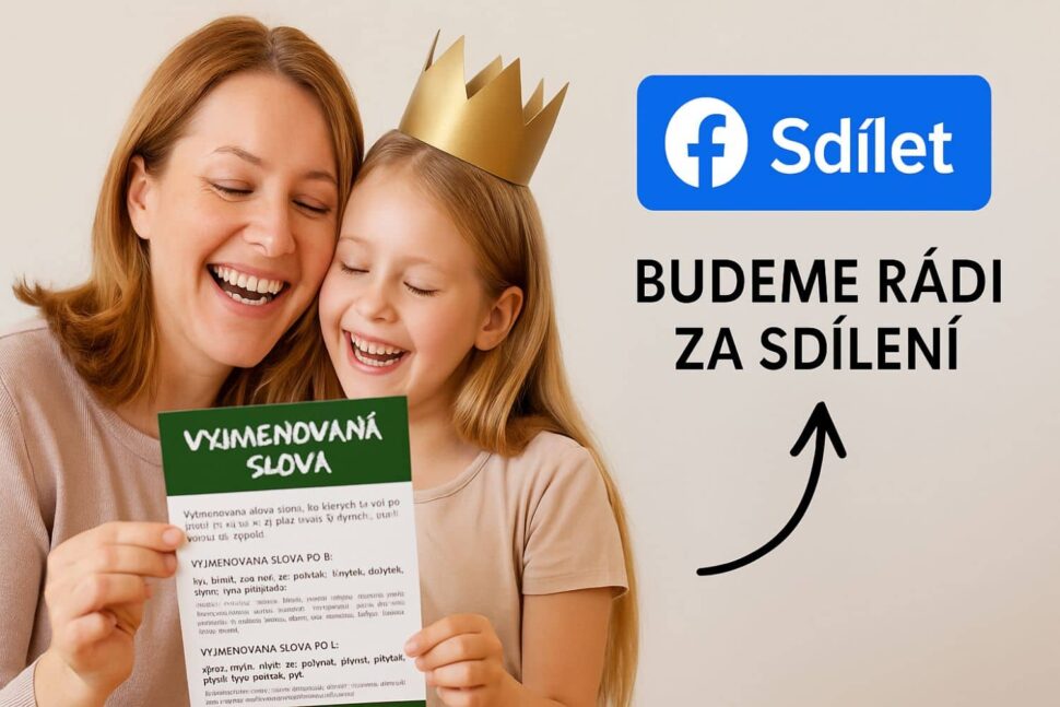 Maminka s dcerou, která má na hlavě korunku, se smějí a drží učební kartu s vyjmenovanými slovy. Vedle nich je tlačítko Sdílet na Facebooku a text Budeme rádi za sdílení.
